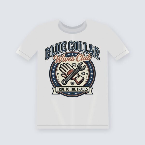 Blue Collar Wives Club graphic t-shirt, white